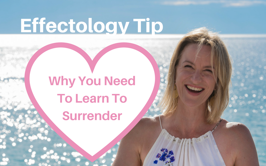 Why You Need To Learn To Surrender