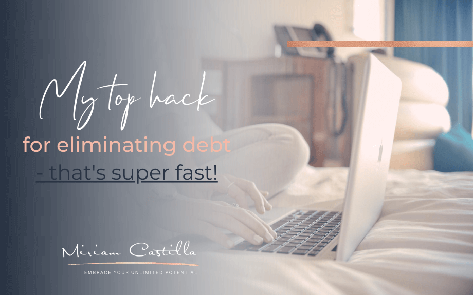 My top hack for eliminating debt – that’s super fast!