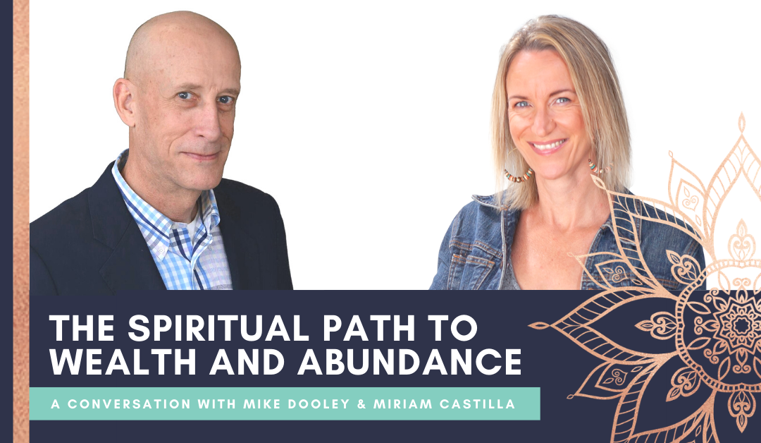 The Spiritual Path to Manifesting Wealth & Abundance