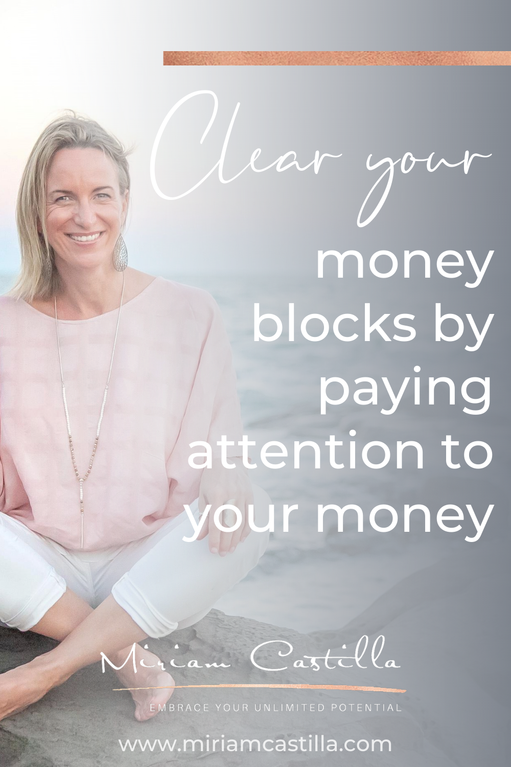 Clear Your Money Blocks By Paying Attention To Your Money - Miriam 