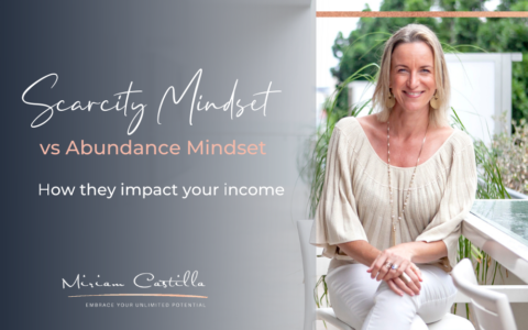 Scarcity Mindset vs Abundance Mindset – and how they impact your income ...
