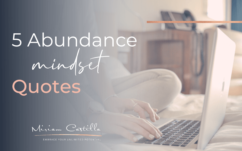 5 abundance mindset quotes to inspire you daily