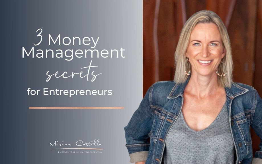 3 Money Management Secrets For Entrepreneurs