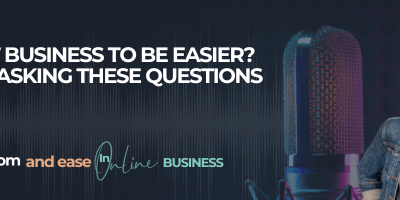 Want Business To Be Easier? Start Asking These Questions: