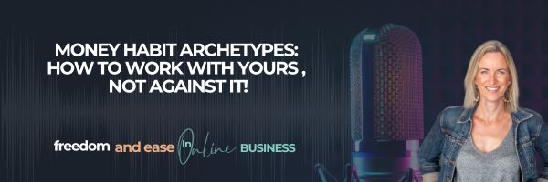 Money Habit Archetypes for Coaches: Work With Yours (Not Against It)